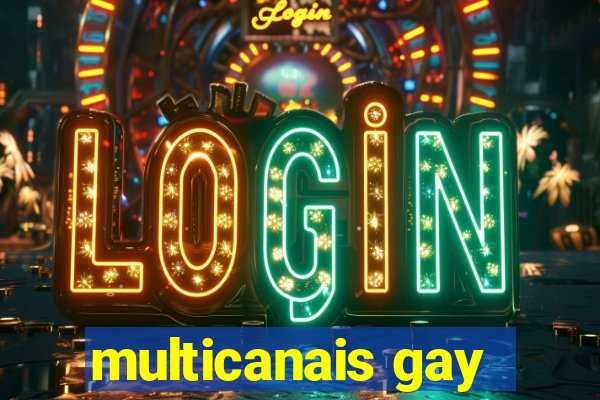 multicanais gay